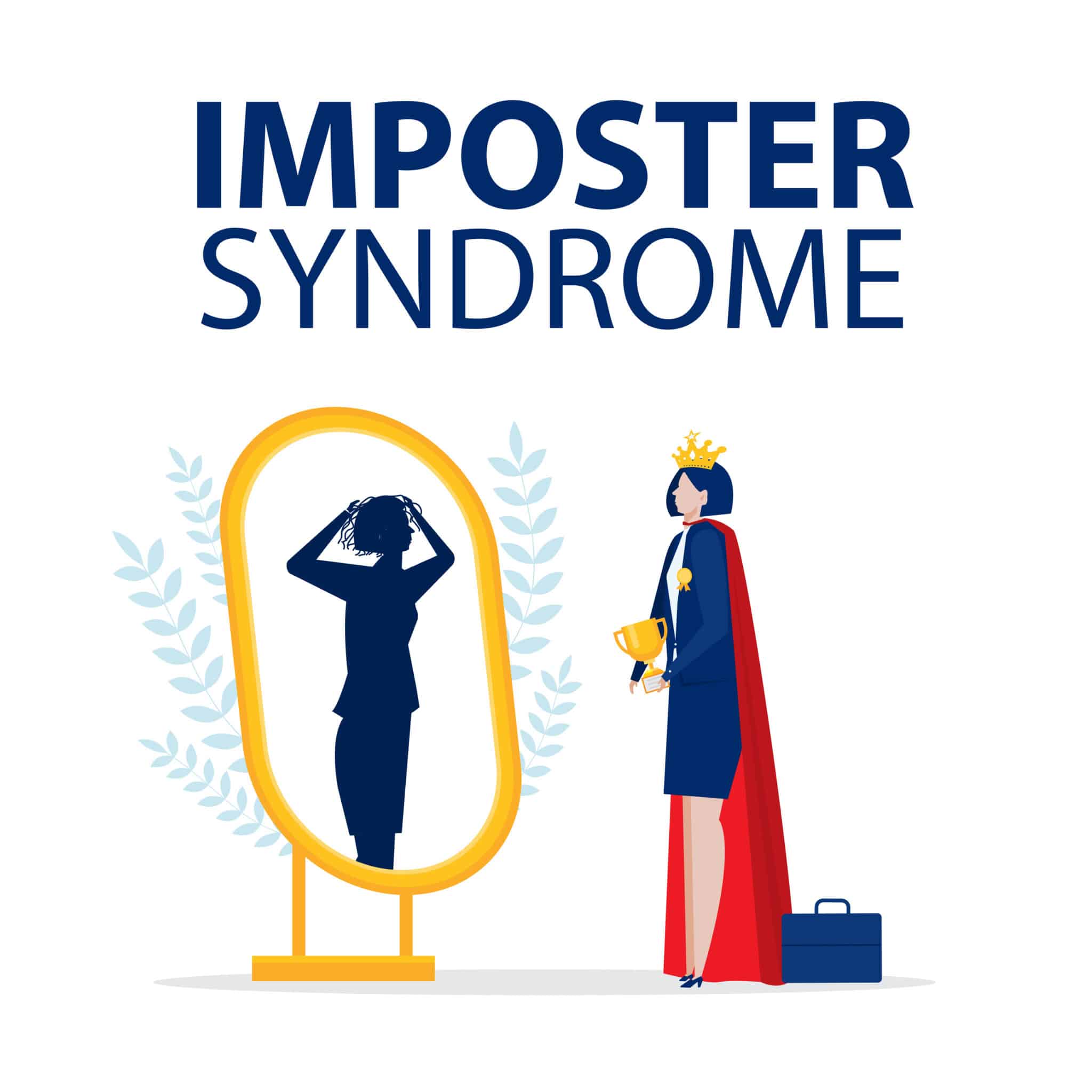 The Benefits of Imposter Syndrome